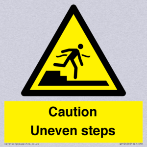 Caution Uneven steps